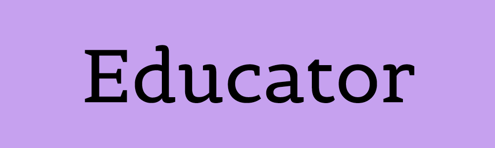 Educator